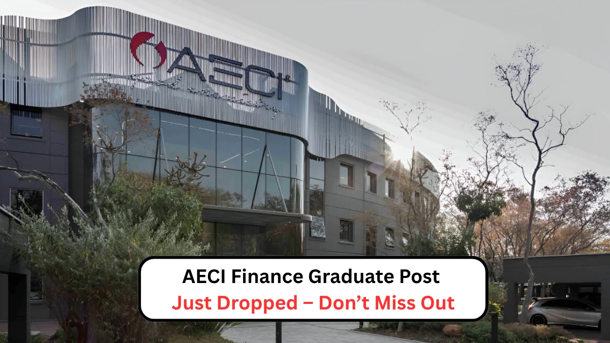 AECI Finance Graduate Post Just Dropped – Don’t Miss Out