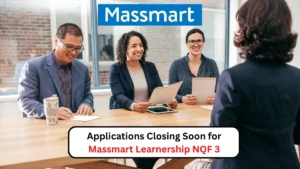 Applications Closing Soon for Massmart Learnership NQF 3