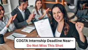 COGTA Internship Deadline Near—Do Not Miss This Shot
