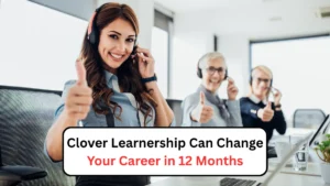Clover Learnership Can Change Your Career in 12 Months