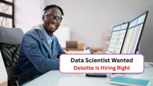 Data Scientist Wanted Deloitte Is Hiring Right