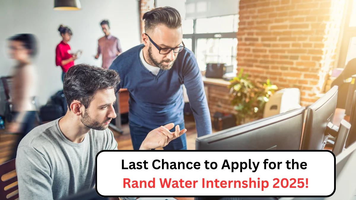 Last Chance to Apply for the Rand Water Internship 2025!
