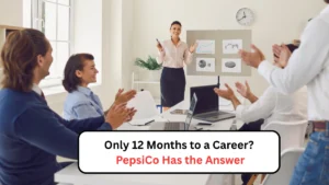 Only 12 Months to a Career PepsiCo Has the Answer