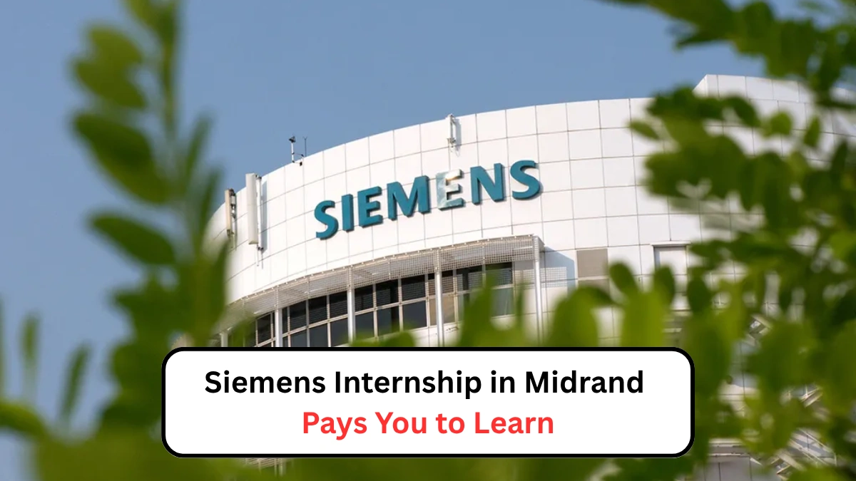 Siemens Internship in Midrand Pays You to Learn