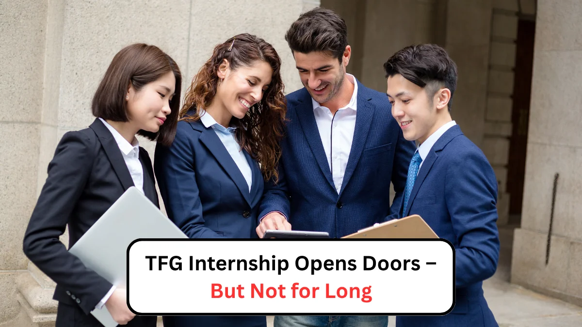TFG Internship Opens Doors – But Not for Long