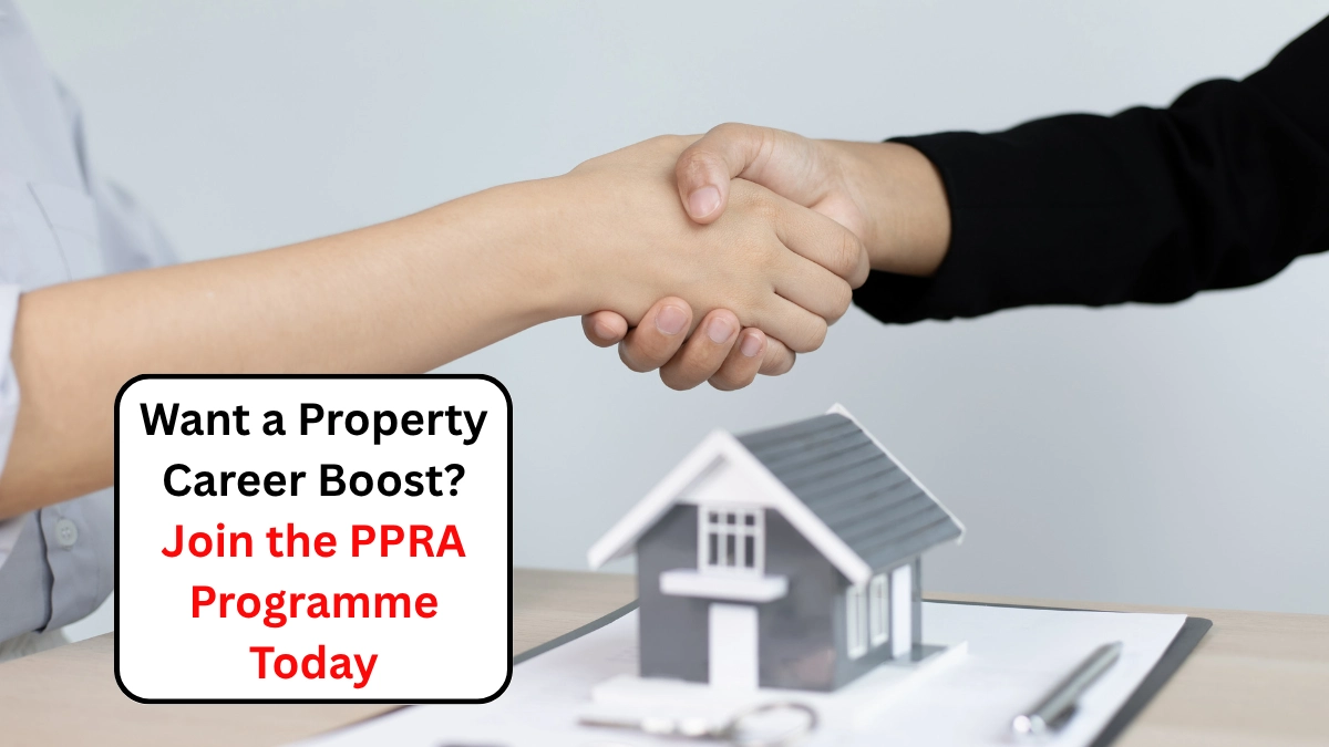 Want a Property Career Boost Join the PPRA Programme Today 1