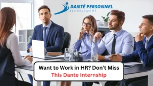 Want to Work in HR? Don’t Miss This Dante Internship