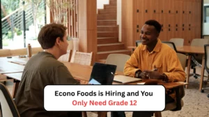 Econo Foods is Hiring and You Only Need Grade 12