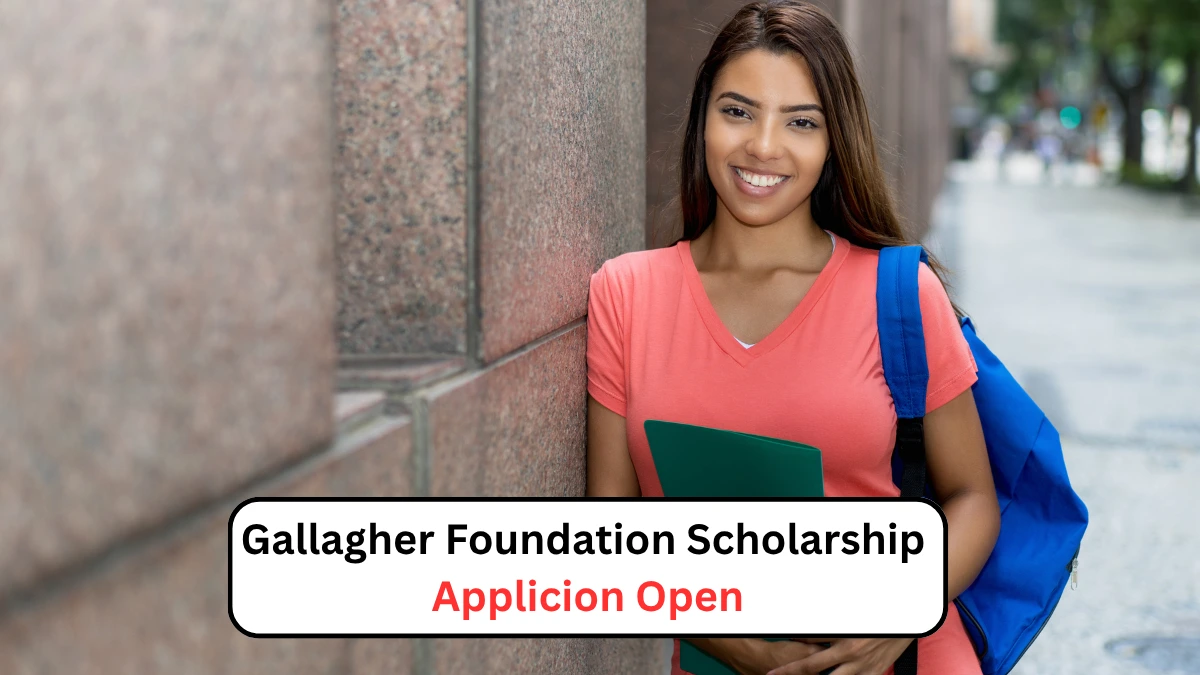 Gallagher Foundation Scholarship Applicion Open