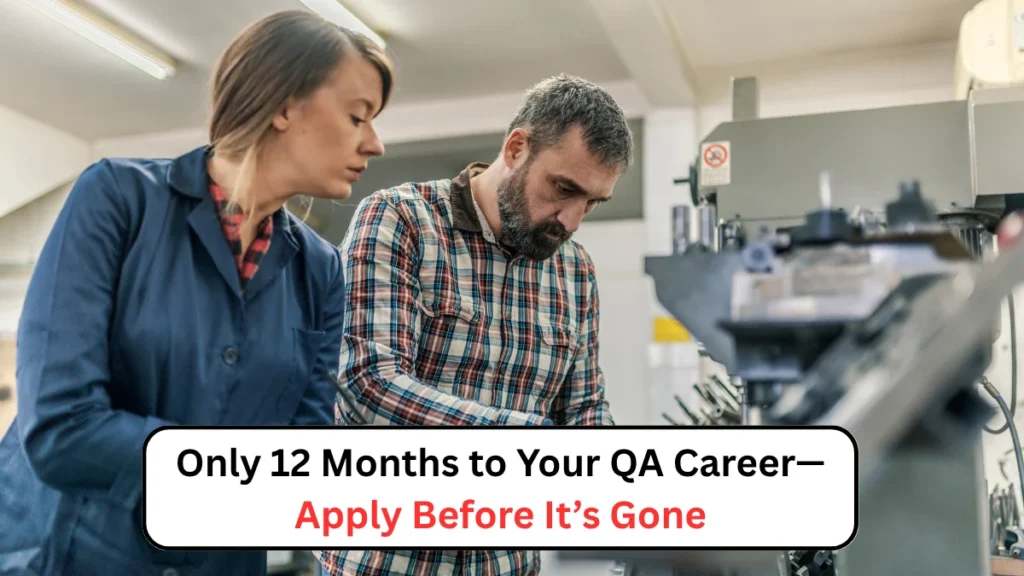 Only 12 Months to Your QA Career—Apply Before Its Gone 1