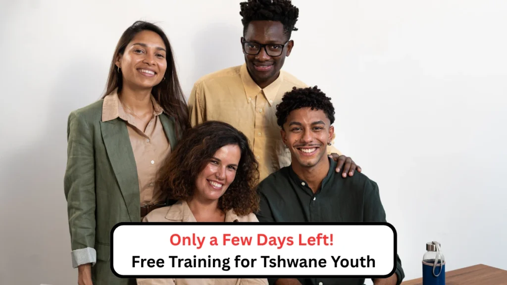 Only a Few Days Left! Free Training for Tshwane Youth