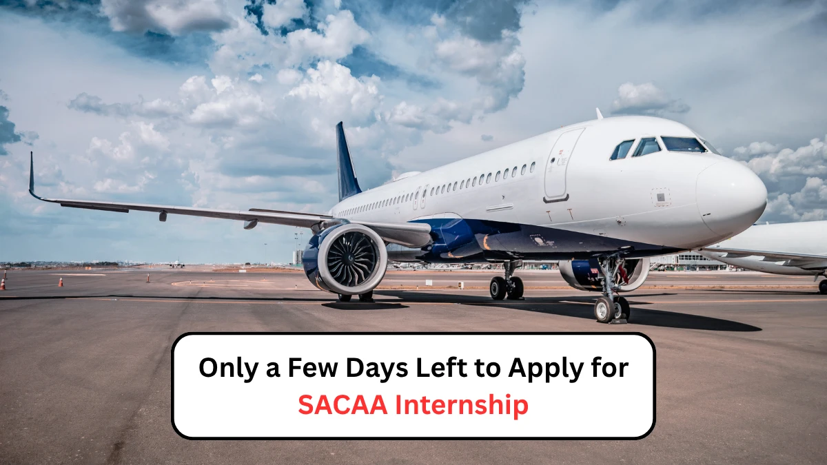 Only a Few Days Left to Apply for SACAA Internship