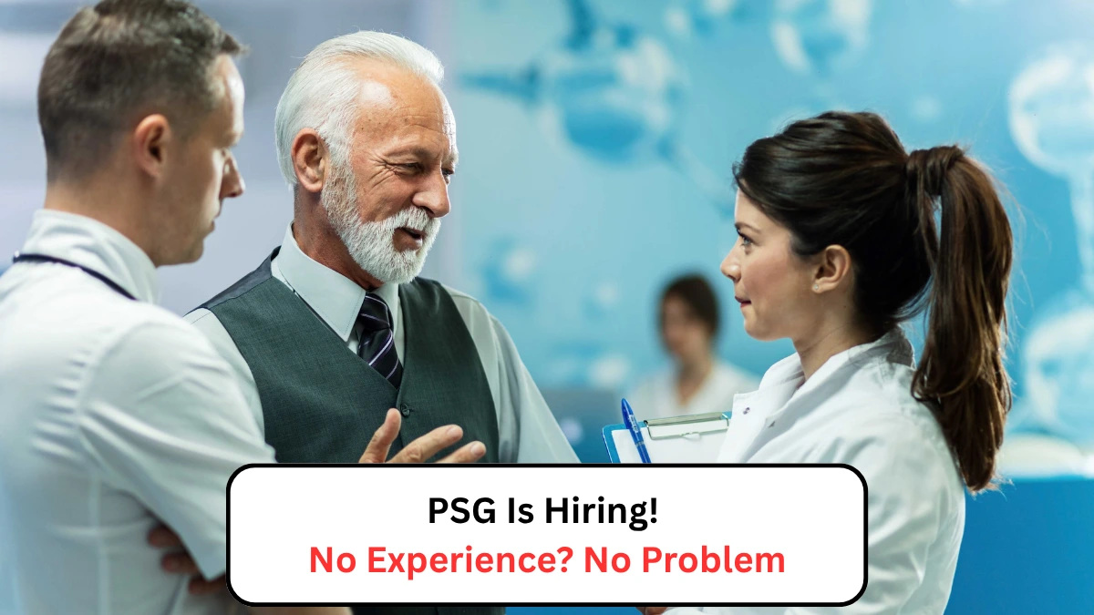 PSG Is Hiring! No Experience No Problem