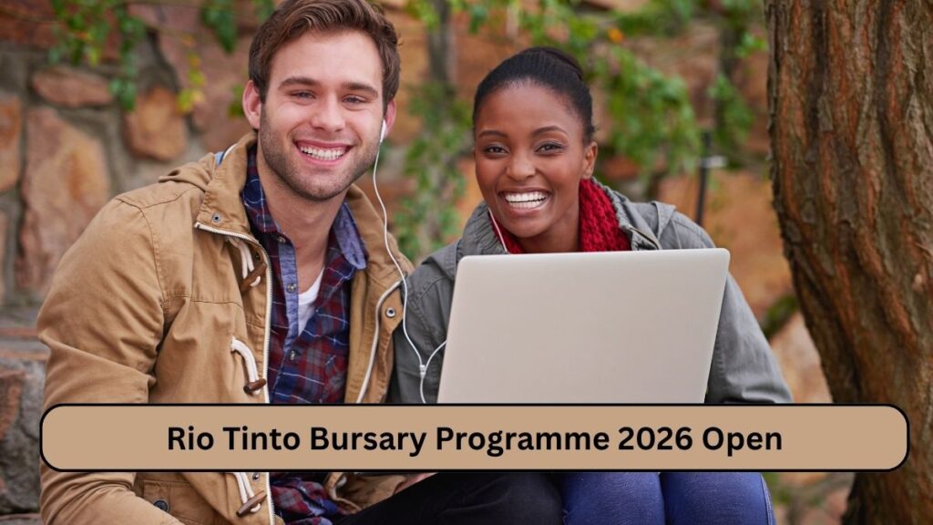 Rio Tinto Bursary Programme 2026 Open