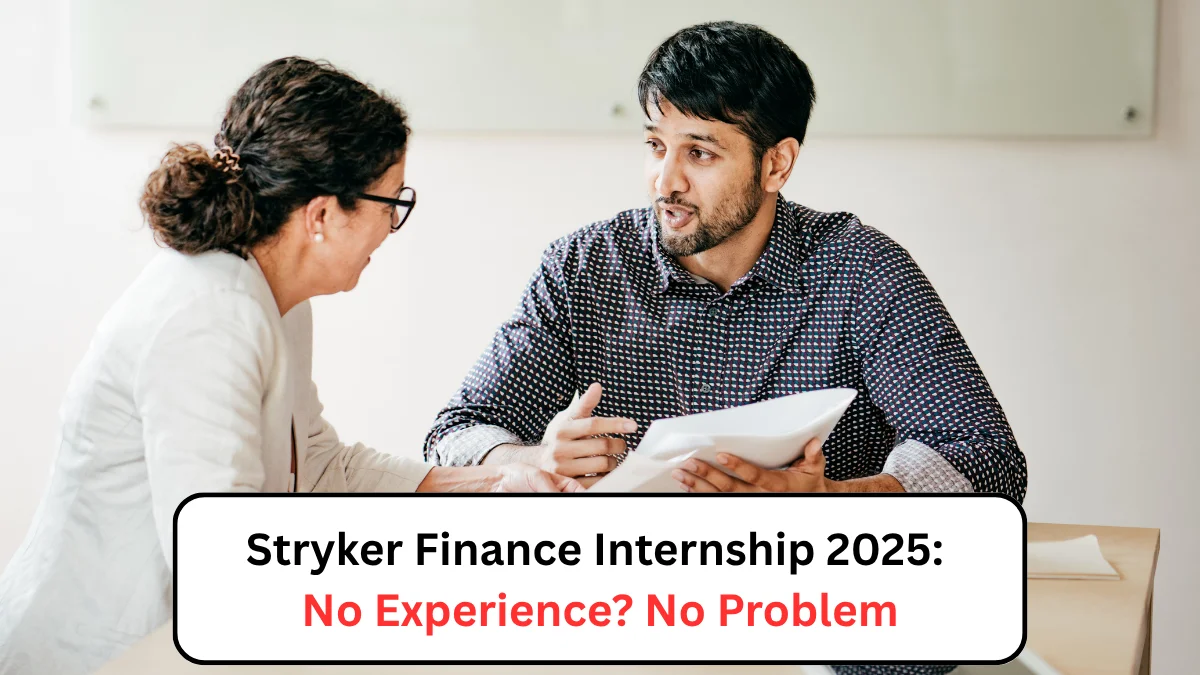 Stryker Finance Internship 2025 No Experience No Problem