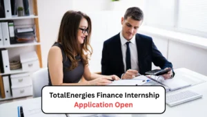 TotalEnergies Finance Internship Application Open