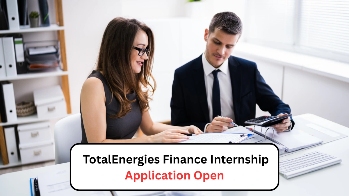 TotalEnergies Finance Internship Application Open