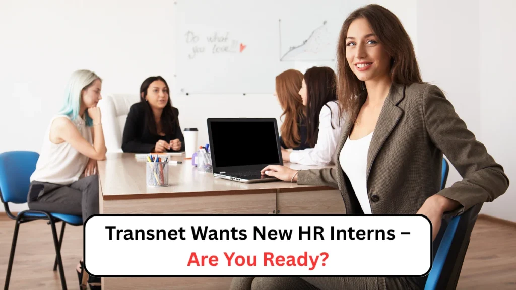 Transnet Wants New HR Interns – Are You Ready 1