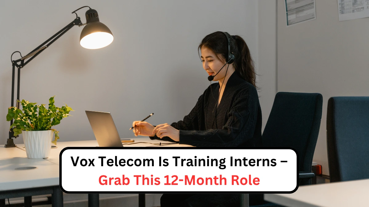 Vox Telecom Is Training Interns – Grab This 12-Month Role